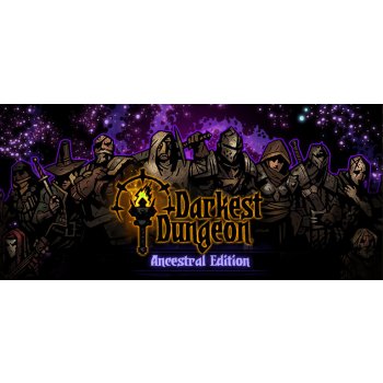 Darkest Dungeon: Ancestral Edition 2017