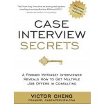 Case Interview Secrets - Cheng Victor – Hledejceny.cz