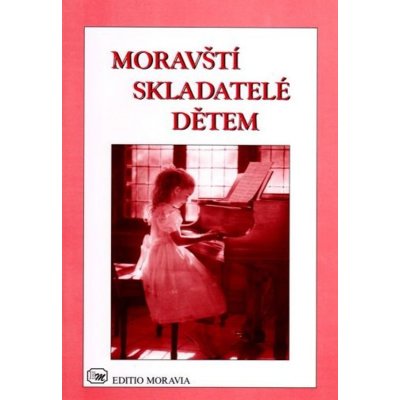 Moravští skladatelé dětem