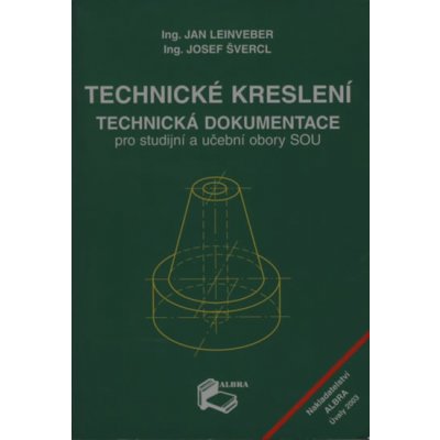 Technické kreslení, technická dokumentace pro studijní a učební obory SOU – Zbozi.Blesk.cz