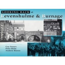 Looking Back at Levenshulme and Burnag - Gay Sussex