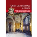 Umění jako symbol a dekorace - Petr Šámal