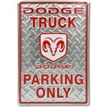 Plechová cedule Dodge Truck Parking 30 cm x 45 cm – Zboží Dáma