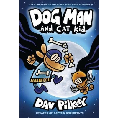 Dog Man and Cat Kid - Dav Pilkey – Zboží Dáma