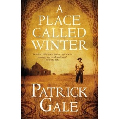 A Place Called Winter - Patrick Gale