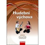 Hudební výchova 6 a 7 pro ZŠ a VG /díl 1/ UČ – Hledejceny.cz