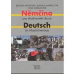 Němčina pro strojírenské obory - Zdeňka Myšková – Hledejceny.cz