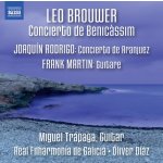 Leo Brouwer - Concierto de Benicàssim; Joaqín Rodrigo - Concerito de Aranjuez; Frank Martin - Guitare – Hledejceny.cz