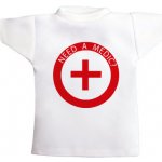 Tričko na láhev Need a medic? – Hledejceny.cz