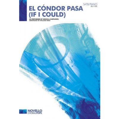 Simon & Garfunkel El Cóndor Pasa If I Could SATB/Piano/Flute noty na sborový zpěv klavír