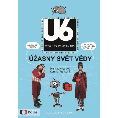 Úžasný svět vědy U6 - Eva Hadwigerová – Zbozi.Blesk.cz