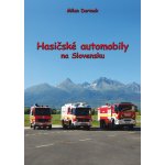 Hasičské automobily na Slovensku - Milan Dermek – Hledejceny.cz