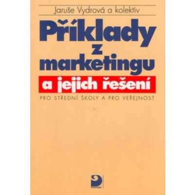 Příklady z marketingu a jejich řešení pro SŠ a pro veřejnost - Vydrová Jaruše – Zbozi.Blesk.cz