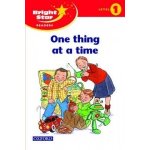 Bright Star Reader 1: One Thing at a Time – Hledejceny.cz