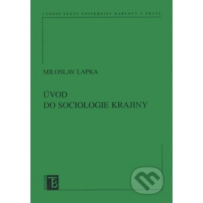 Úvod do sociologie krajiny - Lapka Miloslav – Zbozi.Blesk.cz