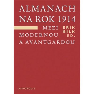 Almanach na rok 1914. Mezi modernou a avantgardou