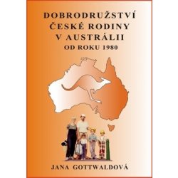 Dobrodružství české rodiny v Austrálii