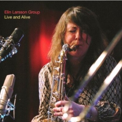 Larsson Elin - Live & Alive CD