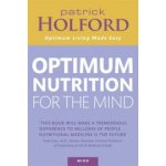 Optimum Nutrition for the Mind - P. Holford – Hledejceny.cz