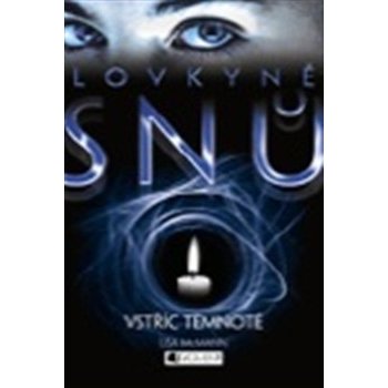 Lovkyně snů 2 Vstříc temnotě