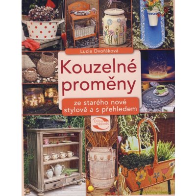 Kouzelné proměny - Lucie Dvořáková