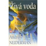 Živá voda - Andrew Neiderman – Hledejceny.cz