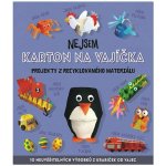Nejsem karton na vajíčka projekty z recyklovaného materiálu Stanford Sara – Zboží Dáma