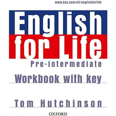 English for Life Pre-intermediate Workbook + key - Hutchinson Tom – Zbozi.Blesk.cz