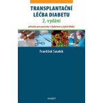 Transplantační léčba diabetu, 2. vydání – Hledejceny.cz