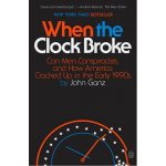 WHEN THE CLOCK BROKE GANZ JOHN – Hledejceny.cz