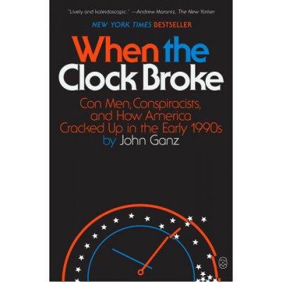 WHEN THE CLOCK BROKE GANZ JOHN – Hledejceny.cz