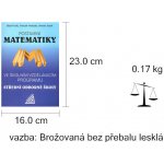 Postavení Matematiky ve školním vzdělávacím programu SOŠ - Fuchs Eduard – Hledejceny.cz