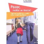 Pozor, rodiče ve školce! - Ulrike Lindner – Hledejceny.cz