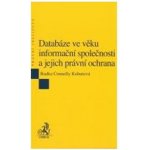 Databáze ve věku informační společnosti a jejich právní ochrana - Radka Connelly Kohutová – Sleviste.cz