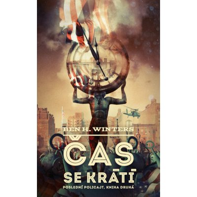 Čas se krátí - Ben H. Winters – Hledejceny.cz