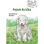Pejsek Kulička – Začínám číst - Marta Knauerová – Hledejceny.cz