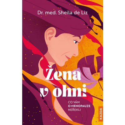 Sheila de Liz Žena v ohni Provedení – Zboží Dáma