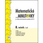 Matematické minutovky pro 8. ročník - 1. díl – Hledejceny.cz
