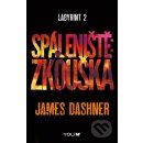 Zkouška - James Dashner - Spáleniště