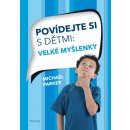 Povídejte si s dětmi - Velké myšlenky