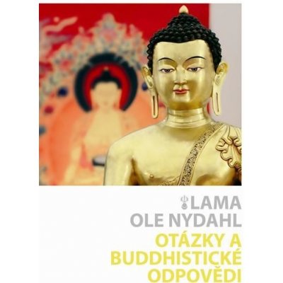 Otázky a buddhistické odpovědi - Nydahl Ole