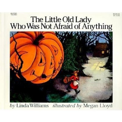 The Little Old Lady Who Was Not Afraid of Anything Williams LindaPaperback – Zboží Mobilmania