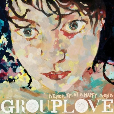 Grouplove - Never Trust A Happy Song Red LP