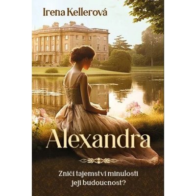 Alexandra - Irena Kellerová – Sleviste.cz