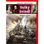 Nakladatelství Epocha s. r. o. Velký švindl - Krymská válka 1853-1855 – Hledejceny.cz