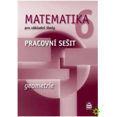 Boušková Jitka, Brzoňová Milena - Matematika 6 pro základní školy Geometrie – Zbozi.Blesk.cz