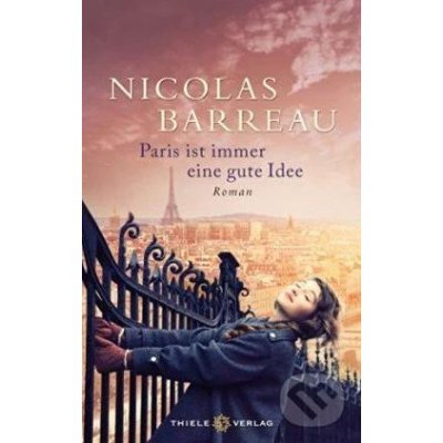 Paris ist immer eine gute Idee - Nicolas Barreau – Zboží Mobilmania