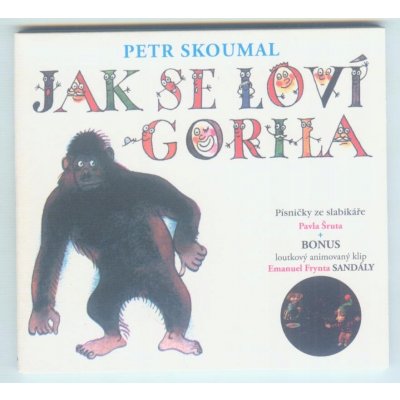 Petr Skoumal - Jak se loví gorila CD – Zboží Mobilmania