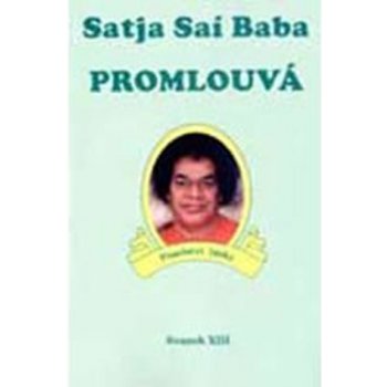 Satja Saí Baba promlouvá - Svazek XIII - Poselství lásky