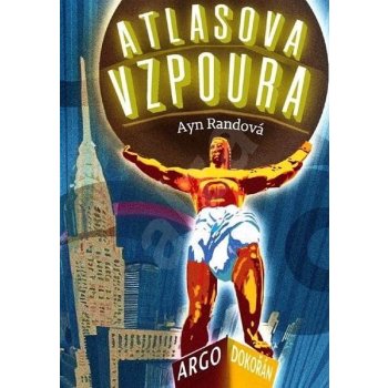 Atlasova vzpoura Ayn Randová